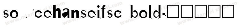 sourcehanseifsc bold字体转换